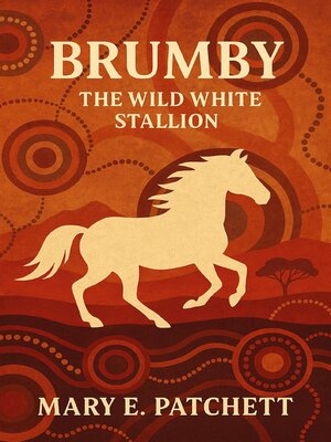 cover image of Brumby, the Wild White Stallion